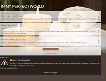 Tablet Screenshot of in-myperfectworld.blogspot.com