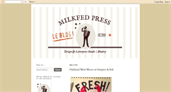 Desktop Screenshot of milkfedpress.blogspot.com