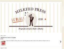 Tablet Screenshot of milkfedpress.blogspot.com