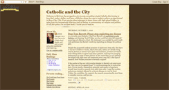 Desktop Screenshot of catholicandthecity.blogspot.com