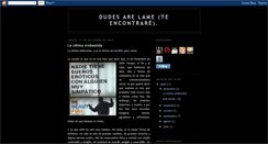 Desktop Screenshot of dudesarelame.blogspot.com