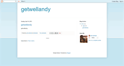 Desktop Screenshot of getwellandy.blogspot.com