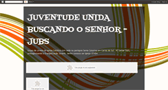 Desktop Screenshot of juventudeunidabuscandoosenhor.blogspot.com
