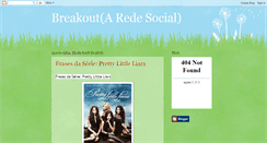 Desktop Screenshot of breakoutaredesocial.blogspot.com