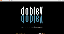 Desktop Screenshot of doblevproducciones.blogspot.com