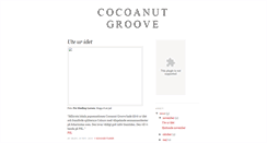 Desktop Screenshot of cocoanutgroove.blogspot.com