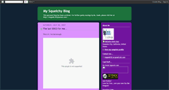 Desktop Screenshot of mysquelchyblog.blogspot.com