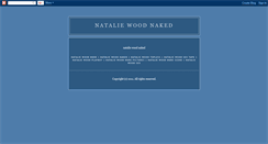 Desktop Screenshot of nataliewoodnaked.blogspot.com