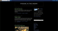 Desktop Screenshot of digginginthewoods.blogspot.com