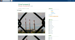 Desktop Screenshot of halfpressed.blogspot.com