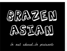 Tablet Screenshot of brazenasian.blogspot.com