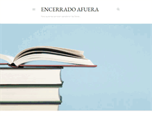 Tablet Screenshot of encerradoafuera.blogspot.com