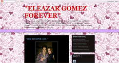 Desktop Screenshot of eleazargomezforever.blogspot.com