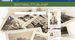 Desktop Screenshot of bigtreelittleleaf.blogspot.com