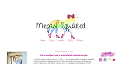 Desktop Screenshot of megansquared.blogspot.com