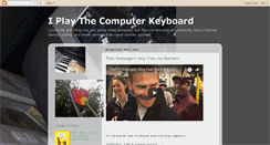 Desktop Screenshot of iplaythecomputerkeyboard.blogspot.com