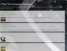 Tablet Screenshot of iplaythecomputerkeyboard.blogspot.com