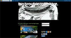 Desktop Screenshot of bigtroublecollective.blogspot.com