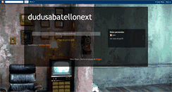 Desktop Screenshot of dudusabatellonext.blogspot.com