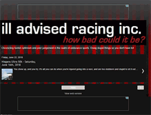 Tablet Screenshot of illadvisedracing.blogspot.com
