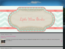 Tablet Screenshot of littlemissbirdie.blogspot.com