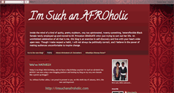 Desktop Screenshot of imsuchanafroholic.blogspot.com