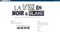 Desktop Screenshot of lavieennoiretblanc.blogspot.com