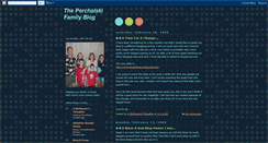 Desktop Screenshot of perchalskifamily.blogspot.com