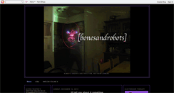 Desktop Screenshot of bonesandrobots.blogspot.com