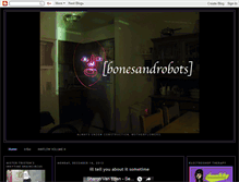 Tablet Screenshot of bonesandrobots.blogspot.com
