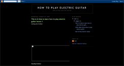 Desktop Screenshot of howtoplayelectricguitar.blogspot.com
