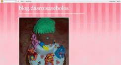 Desktop Screenshot of blogdascoisasebolos.blogspot.com