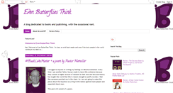 Desktop Screenshot of evenbutterfliesthink.blogspot.com