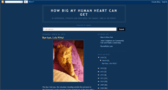 Desktop Screenshot of howbigmyhumanheartcanget.blogspot.com