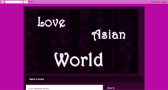 Desktop Screenshot of loveasianworld.blogspot.com