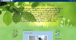 Desktop Screenshot of livinggreenwithdrshea.blogspot.com