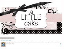 Tablet Screenshot of alittlecake.blogspot.com