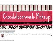 Tablet Screenshot of chocolatecaramelsmakeup.blogspot.com