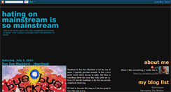 Desktop Screenshot of hatingonmainstreamissomainstream.blogspot.com