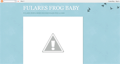 Desktop Screenshot of fularesfrogbaby.blogspot.com