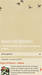 Mobile Screenshot of kasia-od-kuchni.blogspot.com