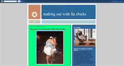 Desktop Screenshot of makingoutwithfatchicks.blogspot.com