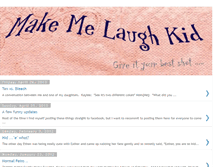 Tablet Screenshot of makemelaughkid.blogspot.com