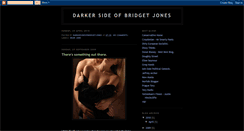 Desktop Screenshot of darkersideofbridgetjones.blogspot.com