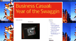 Desktop Screenshot of businesscasualyearoftheswaggin.blogspot.com