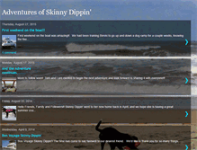 Tablet Screenshot of adventuresofskinnydippin.blogspot.com