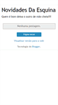 Mobile Screenshot of novidadesdaesquina.blogspot.com
