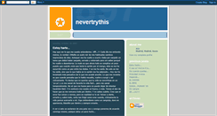 Desktop Screenshot of nevertrythisathome.blogspot.com