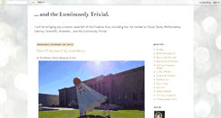 Desktop Screenshot of luminouslytrivial.blogspot.com