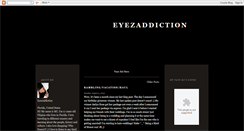 Desktop Screenshot of eyezaddiction.blogspot.com